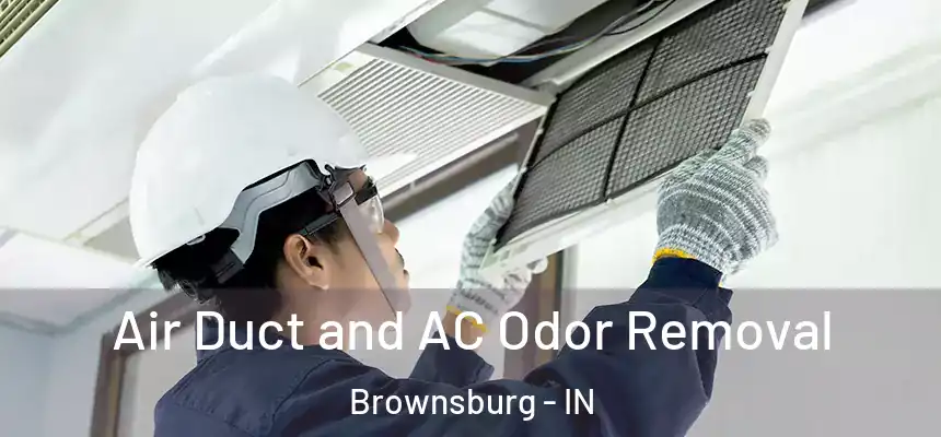  Air Duct and AC Odor Removal Brownsburg - IN